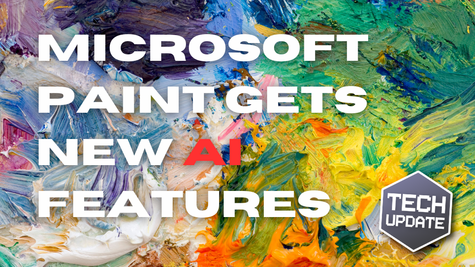 Tech Update: Discover The AI Revolution In Microsoft Paint | Where To ...